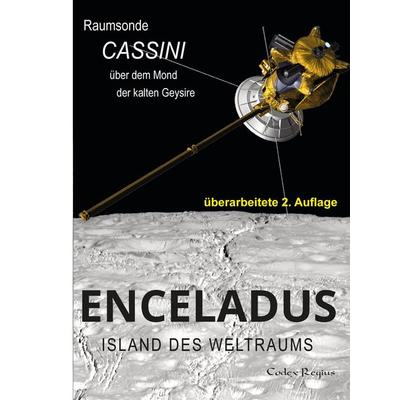 Enceladus: Island des Weltraums, Taschenbuch von Codex Regius, Tredition, 978-3-384-47443-8