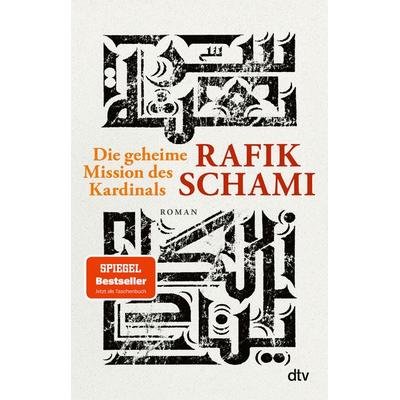 Die geheime Mission des Kardinals, Taschenbuch von Rafik Schami, dtv