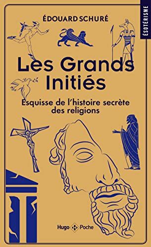 Édouard Schuré - Les grands initiés : esquisse de l'histoire secrète des religions - Preis vom 18.10.2026 19:22:15 h