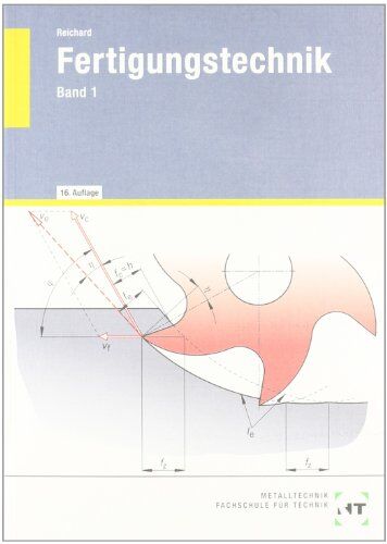 Alfred Reichard - Fertigungstechnik, Bd.1, Qualitätsmanagement, Längenprüftechnik, Abtrennen (Spanen, Abtragen), Werkzeugmaschinen, Steuerung von Werkzeugmaschinen: ... Gewindefertigung, Aufgaben und Laborübungen - Preis vom 30.09.2026 09:01:18 h
