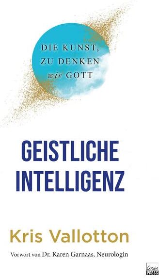 Kris Vallotton - Geistliche Intelligenz: Die Kunst, zu denken wie Gott - Preis vom 30.09.2026 09:01:18 h