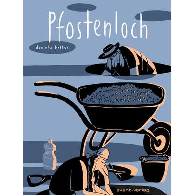 Pfostenloch, Taschenbuch von Daniela Heller, Avant-verlag GmbH, 978-3-96445-078-4