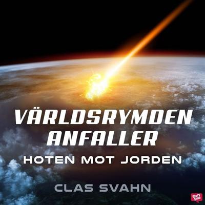 Världsrymden anfaller - Clas Svahn, Audio, 9789179894375