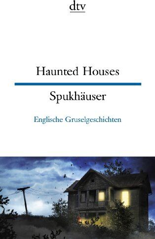 Anne Rademacher - Haunted Houses Spukhäuser: Englische Gruselgeschichten - Preis vom 01.10.2026 17:08:56 h