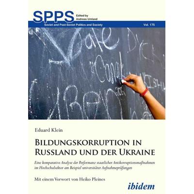 Bildungskorruption in Russland und der Ukraine, Taschenbuch von Eduard Klein, Ibidem, 978-3-8382-0995-1
