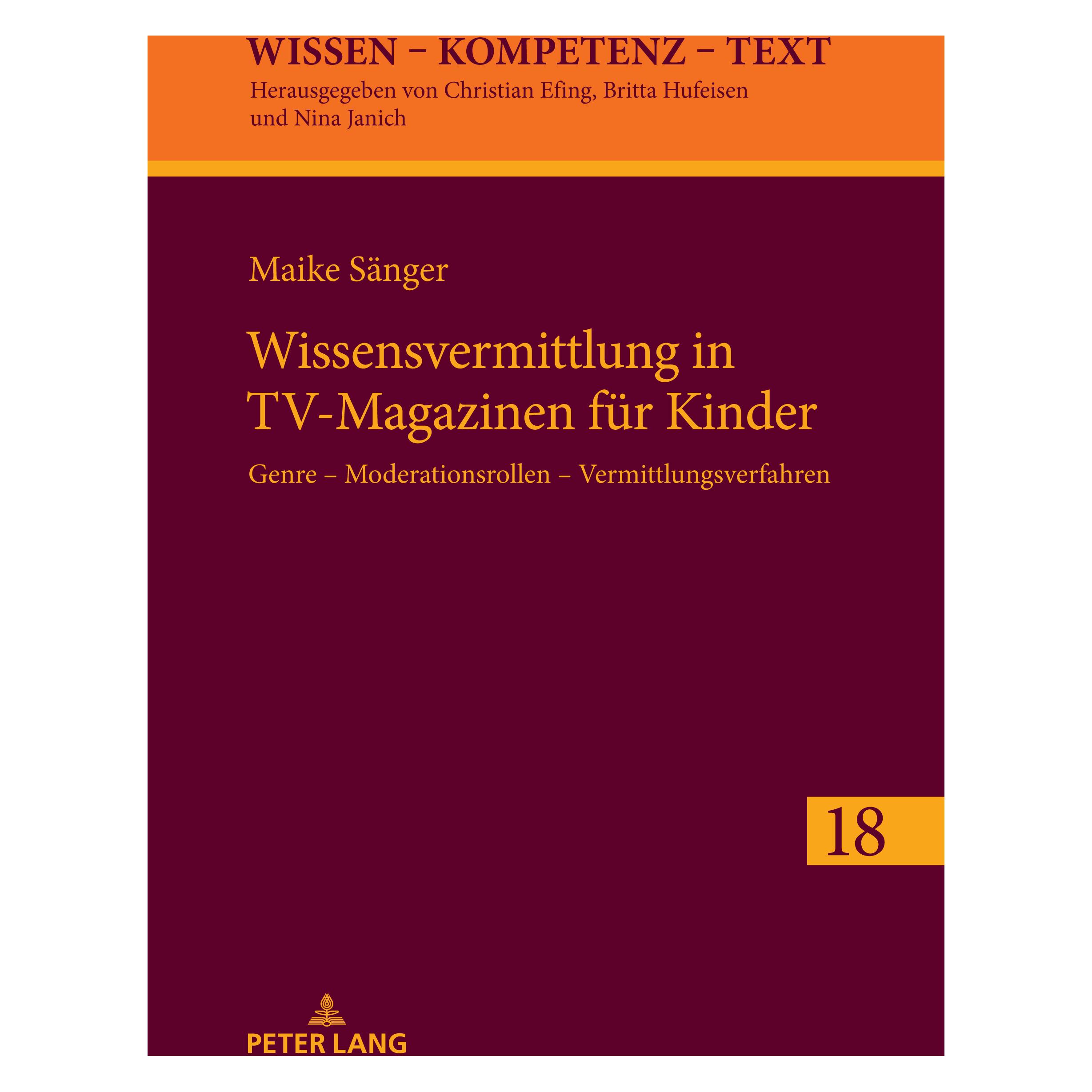 Peter Lang Wissensvermittlung in TV-Magazinen für Kinder (Deutsch, Maike Sänger, 2023) (46499464)