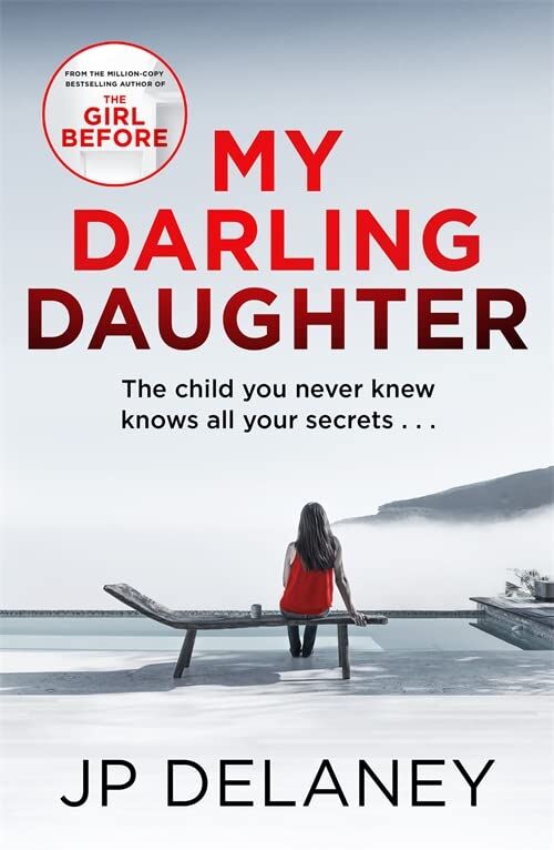 JP Delaney - My Darling Daughter: the addictive, twisty thriller from the author of The Girl Before - Preis vom 06.10.2026 07:26:00 h