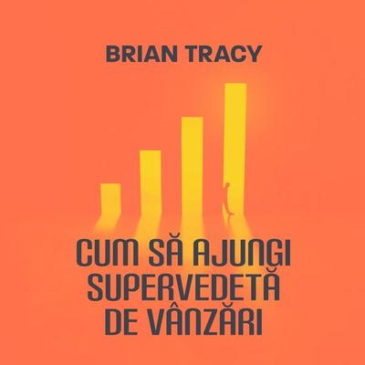 Cum să ajungi supervedetă de vânzări - Brian Tracy, Audio, 9789152183175