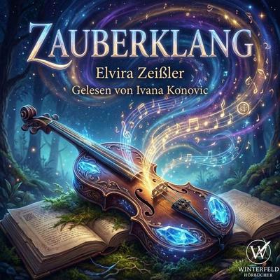 Zauberklang - Magie zwischen den Worten - Elvira Zeissler, Audio, 4069829367264