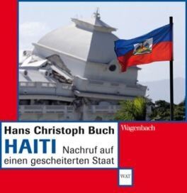 Buch, Hans Christoph - Haiti - Nachruf auf einen gescheiterten Staat - Preis vom 09.10.2026 07:28:09 h