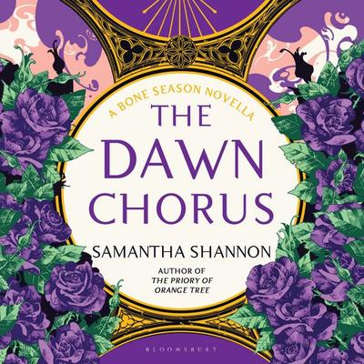 The Dawn Chorus - Samantha Shannon, Audio, 9781639737086