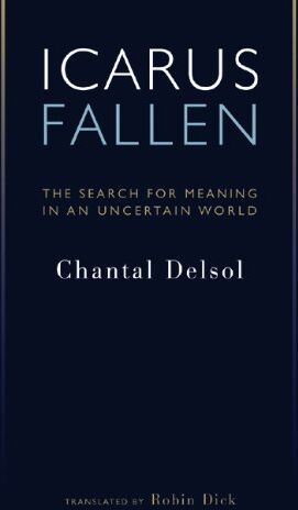 Chantal Delsol - Icarus Fallen: In Search for Meaning in an Uncertain World (Crosscurrents) - Preis vom 19.10.2026 19:33:35 h