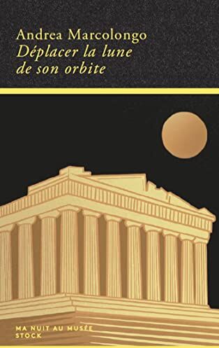 Andrea Marcolongo - Déplacer la lune de son orbite - Preis vom 13.10.2026 19:28:25 h