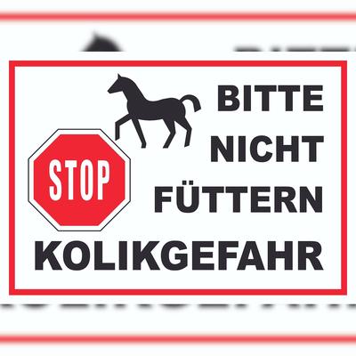 HB-Druck Pferde Bitte nicht füttern Kolikgefahr Schild A2 (420x594mm)