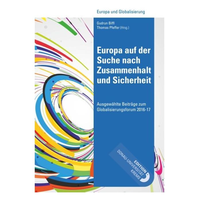 Edition Donau Universität Europa auf der Suche nach Zusammenhalt und Sicherheit (Deutsch, 2018) (39011799)