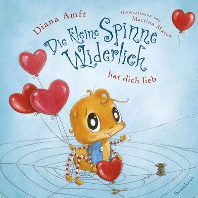 Die kleine Spinne Widerlich hat dich lieb (Pappbilderbuch), Gebundene Ausgabe von Diana Amft, Baumhaus