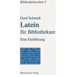 Latein für Bibliothekare, Schulbücher von Gerd Schmidt