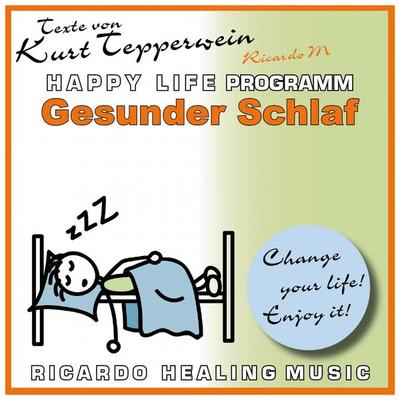Gesunder Schlaf - Happy Life Programm - Texte von Kurt Tepperwein - , Audio, 4250618857930