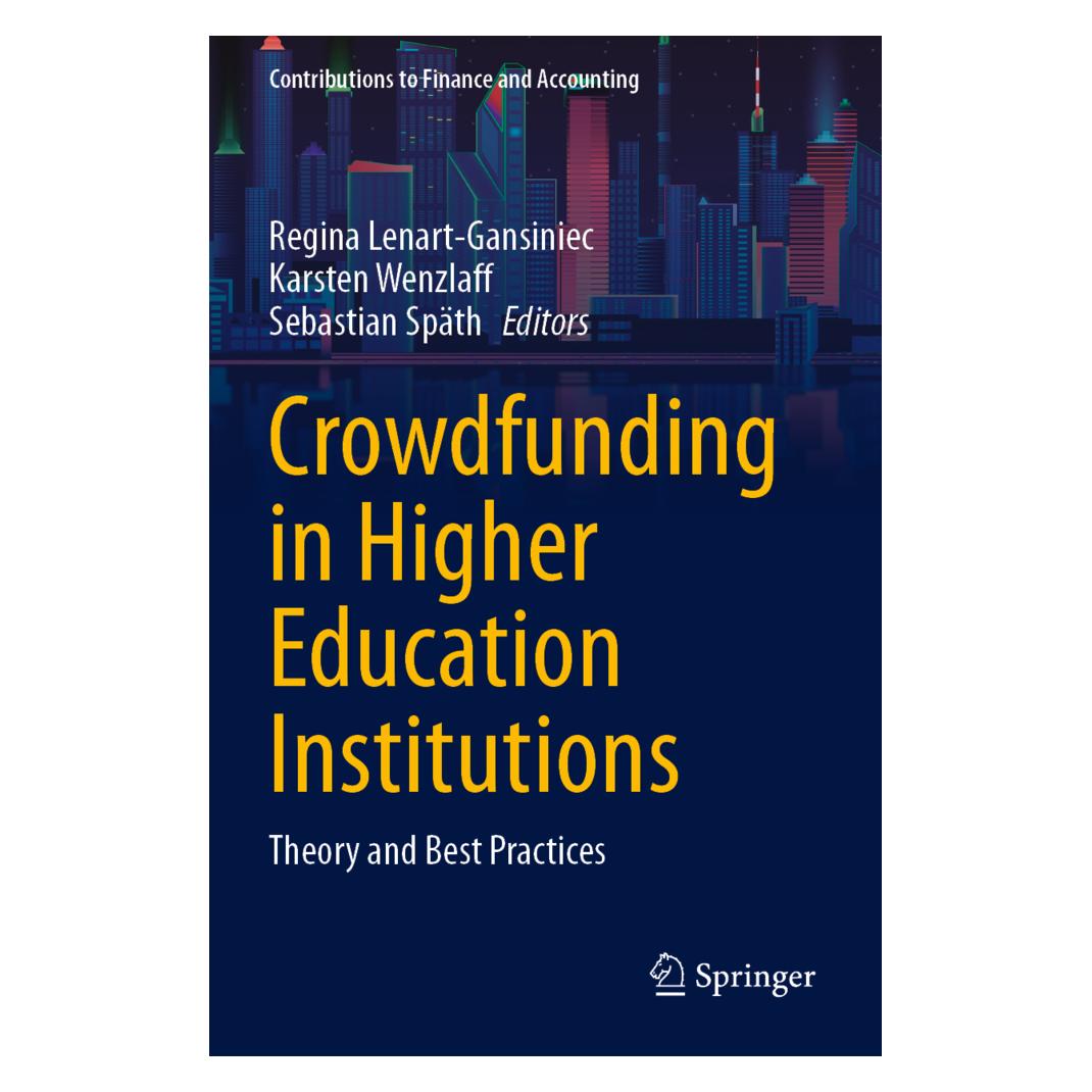 Springer Crowdfunding in Higher Education Institutions (Englisch, Softcover, Karsten Wenzlaff, Regina Lenart-Gansiniec, Sebastian Späth) (57094827)