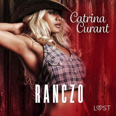 Ranczo – opowiadanie erotyczne - Catrina Curant, Audio, 9788728280553