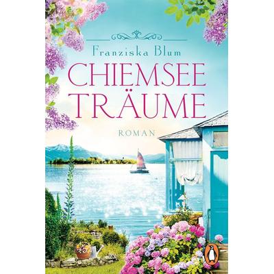 Chiemseeträume, Taschenbuch von Franziska Blum, Penguin