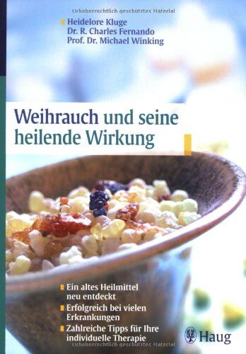 Heidelore Kluge - Weihrauch und seine heilende Wirkung: Ein altes Hausmittel neu entdeckt - erfolgreich bei vielen Erkrankungen - Zahlreiche Tipps für Ihre individuelle Therapie - Preis vom 06.10.2026 07:26:00 h