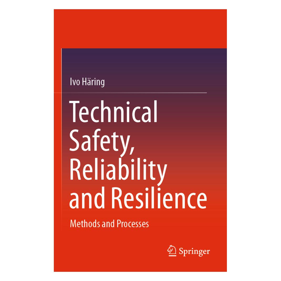 Springer Technical Safety, Reliability and Resilience (Englisch, Softcover, Ivo Häring) (56236456)