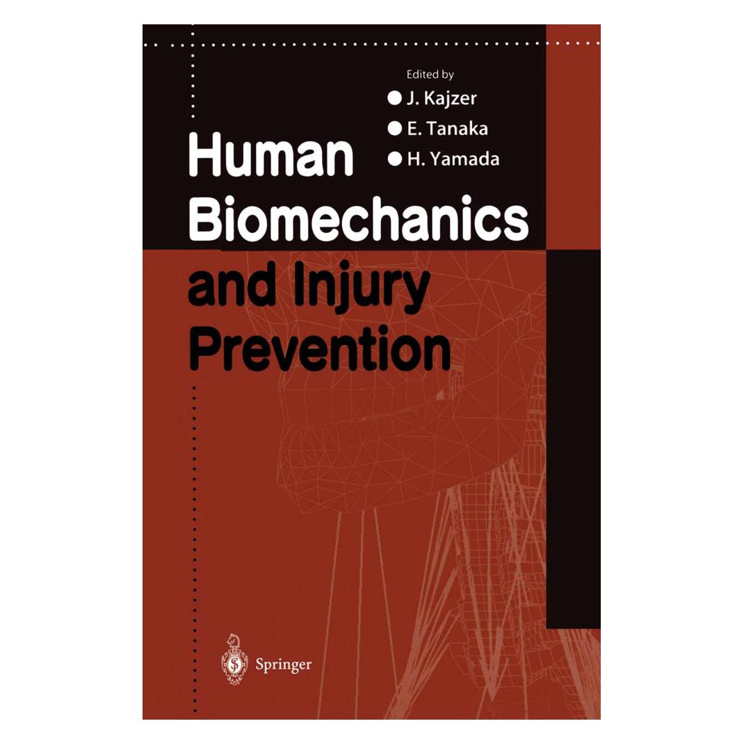 Springer Human Biomechanics and Injury Prevention (Englisch, Softcover, E. Tanaka, H. Yamada, J. Kajzer) (55555465)