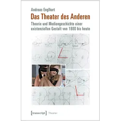 Das Theater des Anderen, Sachbücher von Andreas Englhart