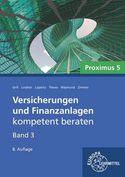 Elisabeth Grill - Versicherungen und Finanzanlagen Band 3 - Proximus 5 - Preis vom 30.09.2026 09:01:18 h