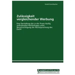 Zulässigkeit vergleichender Werbung, Ratgeber von Gerald Gerschbacher