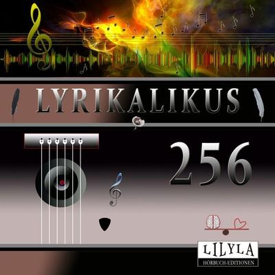 Lyrikalikus 256 - Johann Wolfgang von Goethe, Audio, 9783988523648