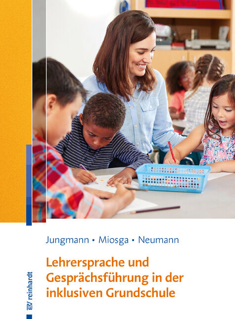 Reinhardt Verlag Lehrersprache und Gesprächsführung in der inklusiven Grundschule