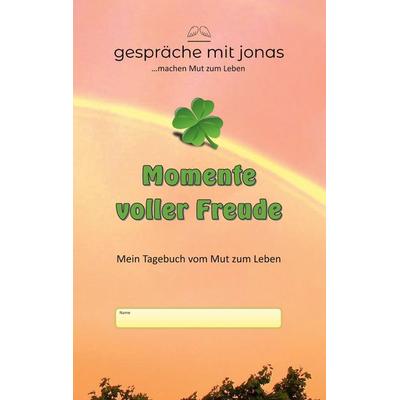 Momente voller Freude, Taschenbuch von Wolfgang Nicolaus, BoD – Books on Demand, 978-3-7392-4321-4