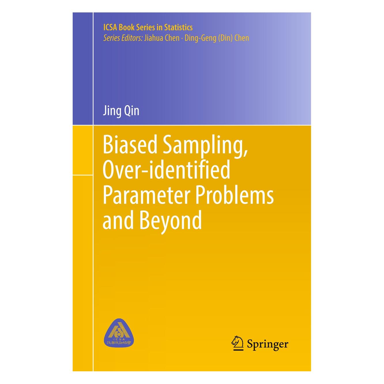 Springer Biased Sampling, Over-identified Parameter Problems and Beyond (Englisch, Hardcover, Jing Qin) (9789811048548)