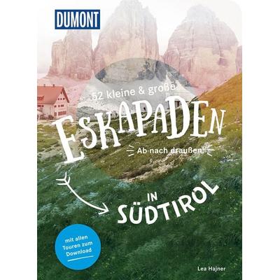 52 kleine & große Eskapaden in Südtirol, Taschenbuch von Lea Hajner, MairDuMont, 978-3-616-11016-5