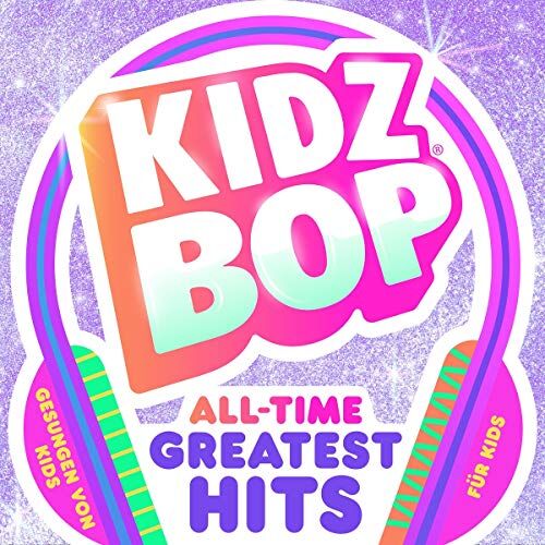 Kidz Bop Kids - Kidz Bop All-time Greatest Hits - Preis vom 14.10.2026 23:07:16 h