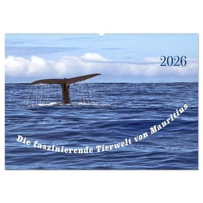 Faszinierende Tierwelt von Mauritius - Magische Momente der Natur (Wandkalender 2026 DIN A2 quer), CALVENDO Monatskalender