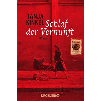 Schlaf der Vernunft, Taschenbuch von Tanja Kinkel, Droemer Taschenbuch