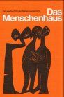 Hubertus Halbfas - Das Menschenhaus. Ein Lesebuch für den Religionsunterricht. - Preis vom 02.10.2026 23:42:20 h