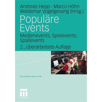 Populäre Events, Taschenbuch von Marco Höhn,Waldemar Vogelsang,Andreas Hepp, VS Verlag für Sozialwissenschaften, 978-3-531-15770-2
