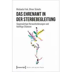 Das Ehrenamt in der Sterbebegleitung, Fachbücher von Michaela Schultz Fink, Oliver Schultz