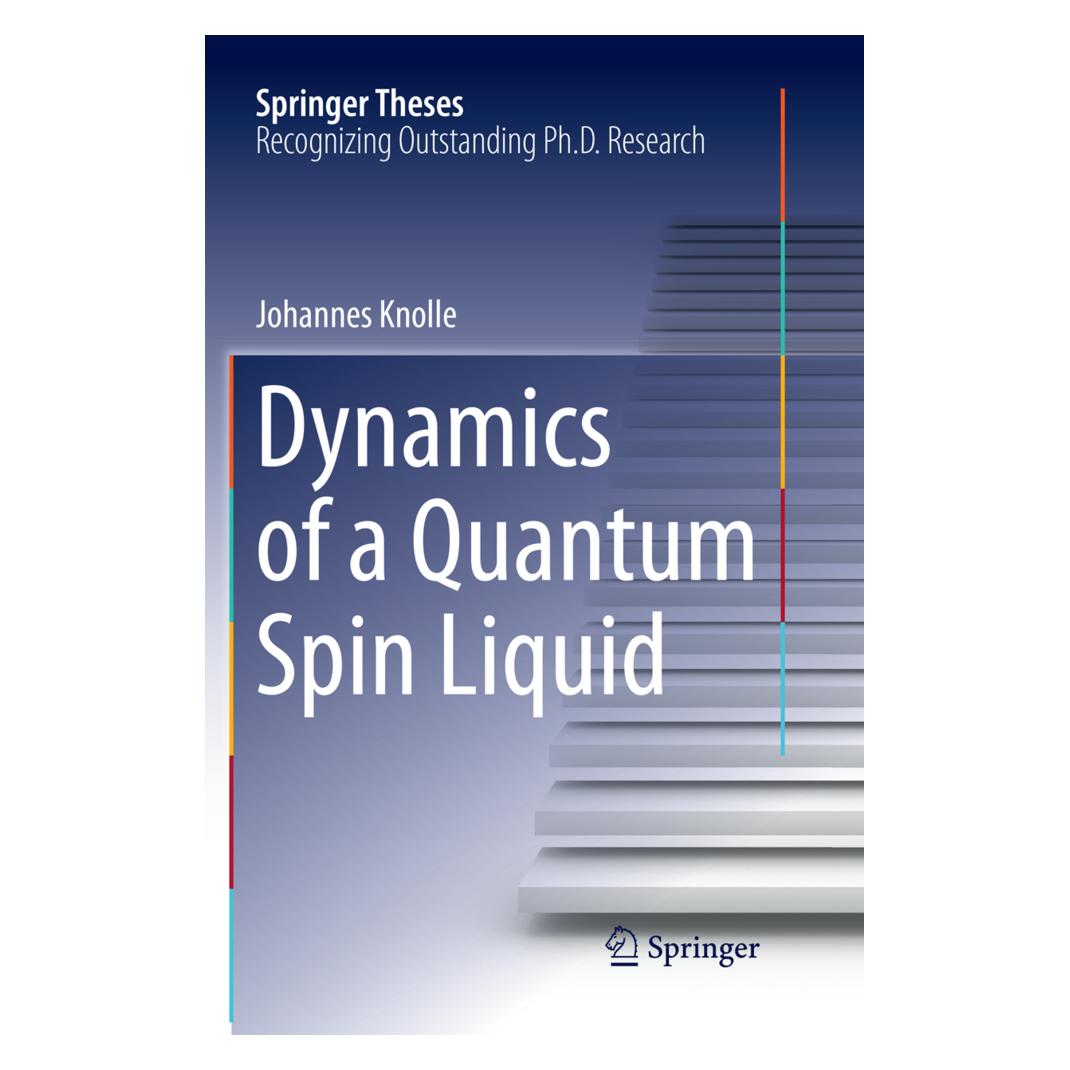 Springer Dynamics of a Quantum Spin Liquid (Englisch, Softcover, Johannes Knolle) (56009329)