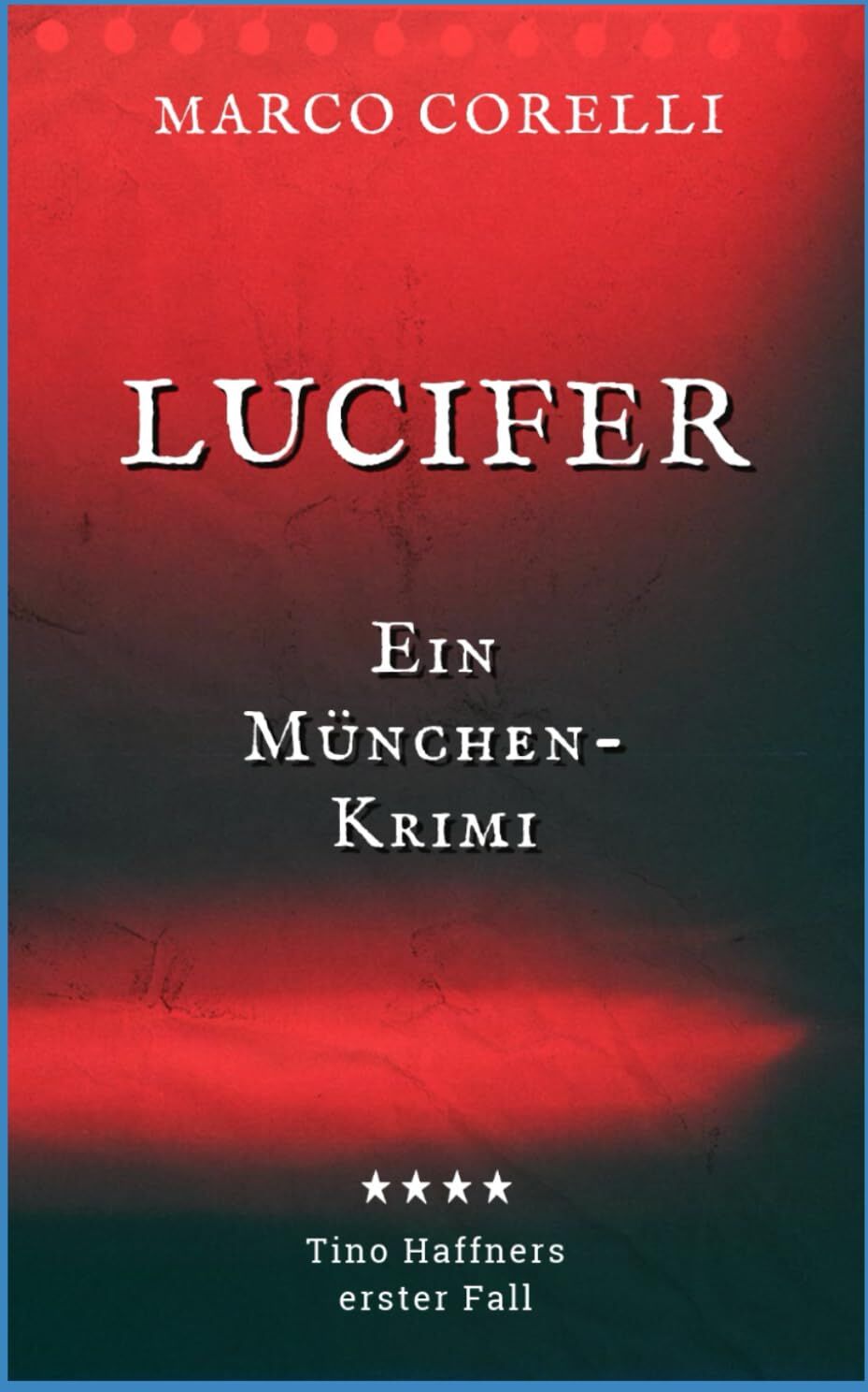 Marco Corelli - Lucifer: Ein München-Krimi - Preis vom 13.10.2026 11:25:28 h