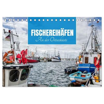 Fischereihäfen an der Ostseeküste (Tischkalender 2027 DIN A5 quer), CALVENDO Monatskalender