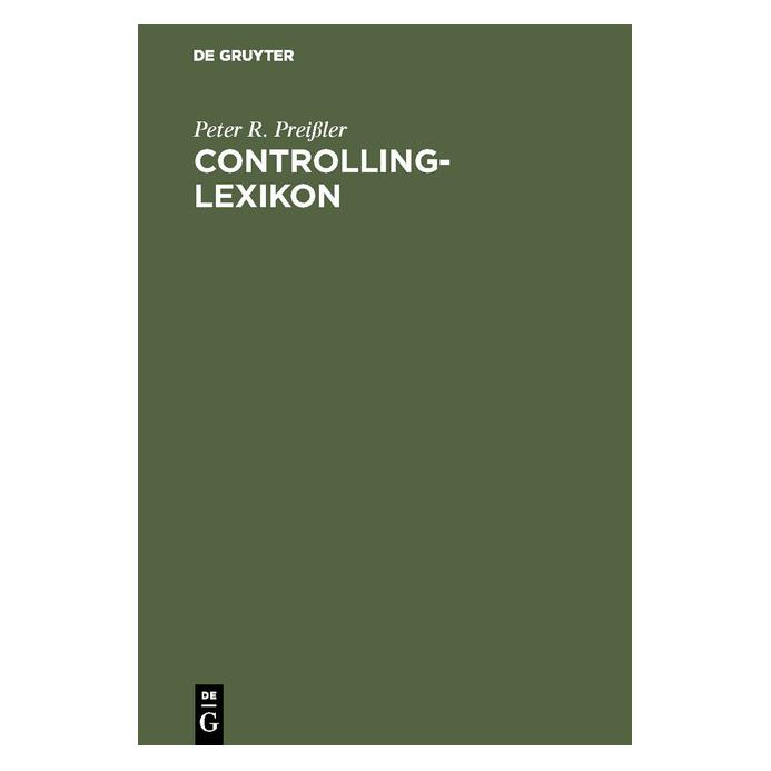 De Gruyter PreiÃler:Controlling-Lexikon (Deutsch, Hardcover, Peter R. Preissler) (67827913)