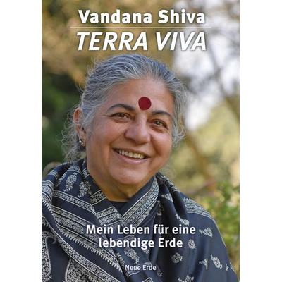 Terra Viva, Gebundene Ausgabe von Vandana Shiva, Neue Erde, 978-3-89060-829-7