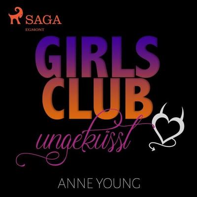 Girls Club - ungeküsst (Ungekürzt) - Anne Young, Audio, 9788726135084