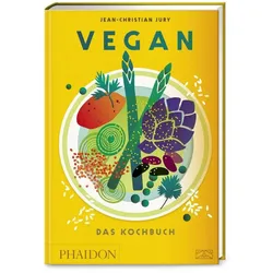 Vegan - Das Kochbuch, Ratgeber von Jean Christian Jury