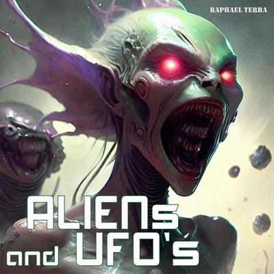 Aliens and UFOs - Raphael Terra, Audio, 9781789324082